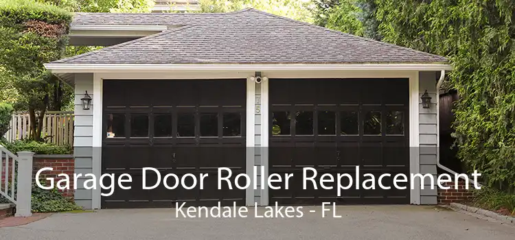 Garage Door Roller Replacement Kendale Lakes - FL