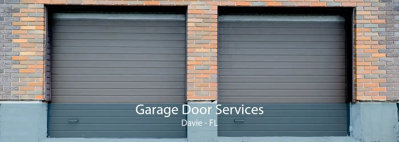 Garage Door Services Davie - FL