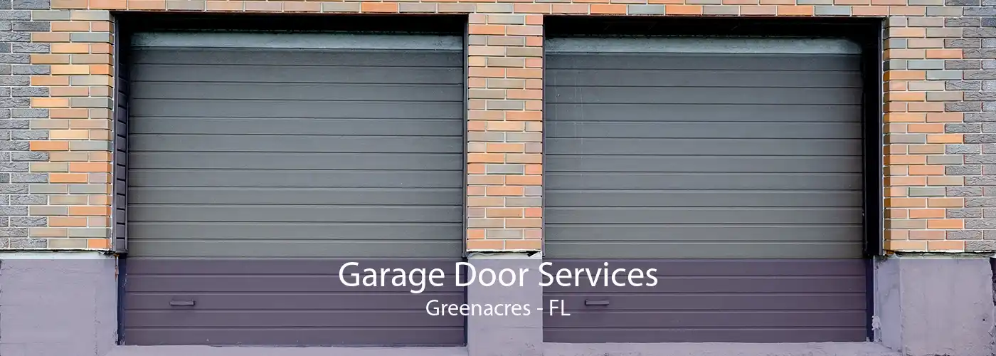 Garage Door Services Greenacres - FL