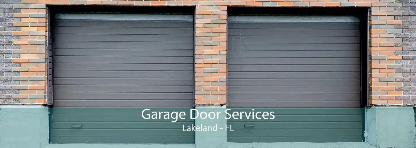 Garage Door Services Lakeland - FL