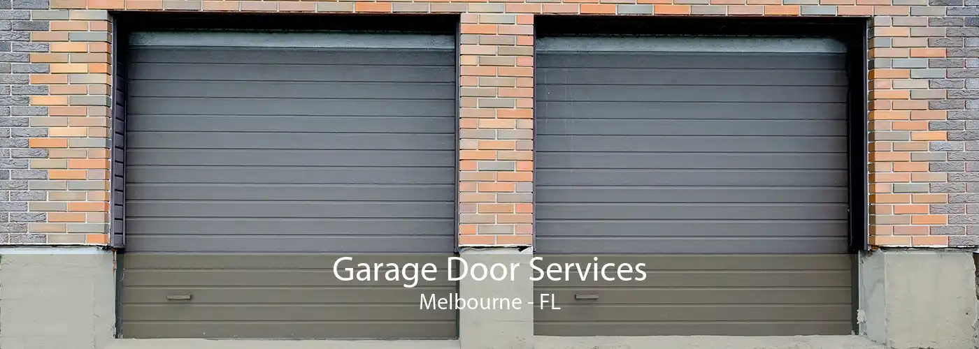 Garage Door Services Melbourne - FL