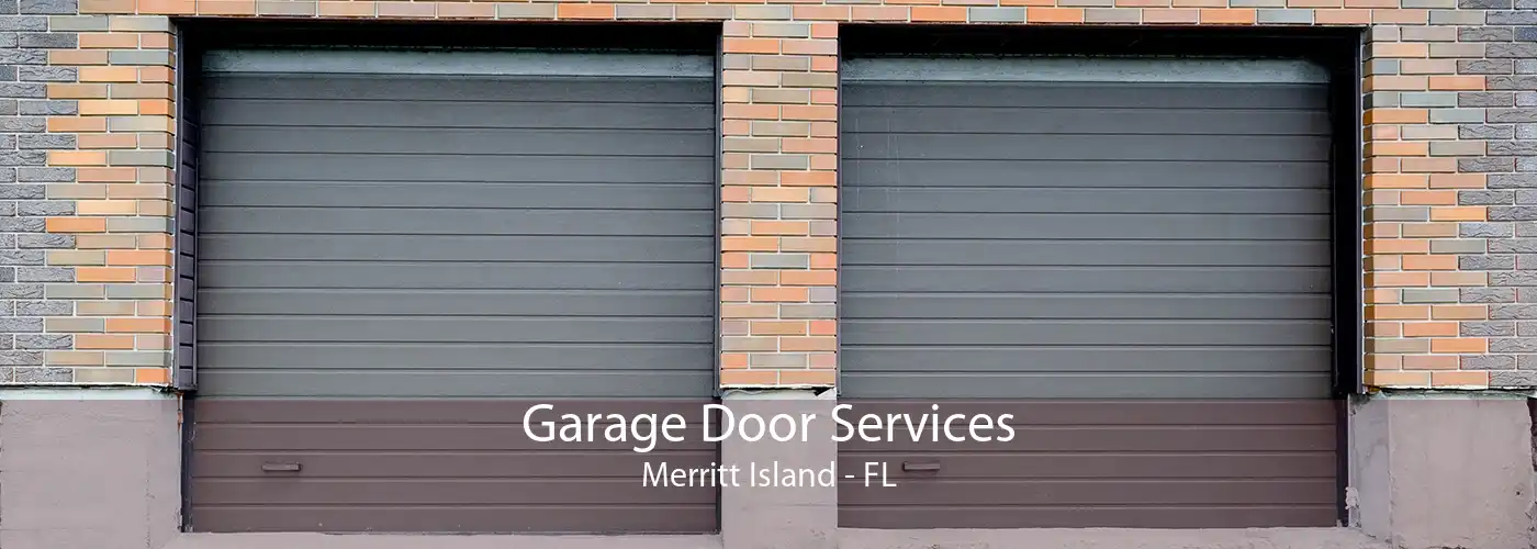 Garage Door Services Merritt Island - FL