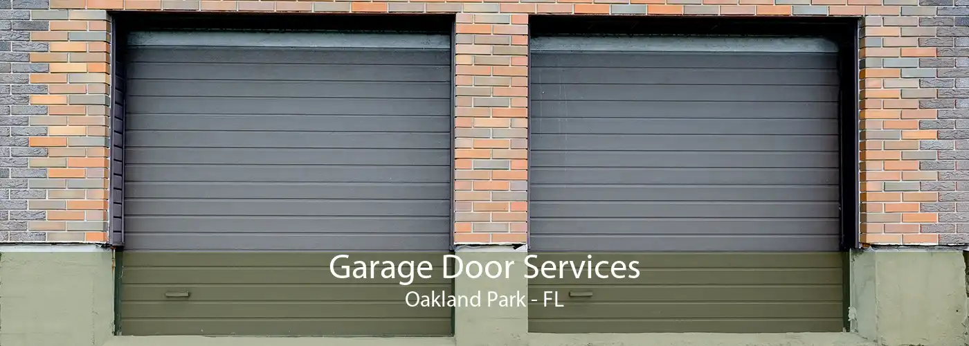 Garage Door Services Oakland Park - FL