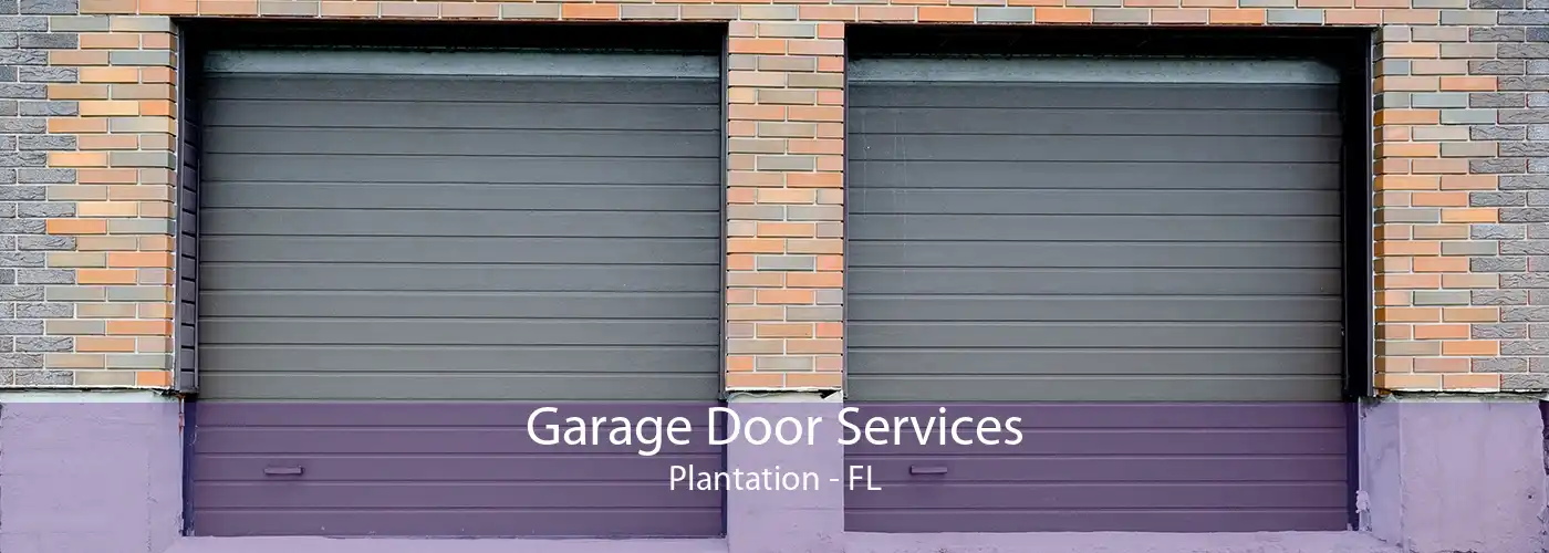 Garage Door Services Plantation - FL