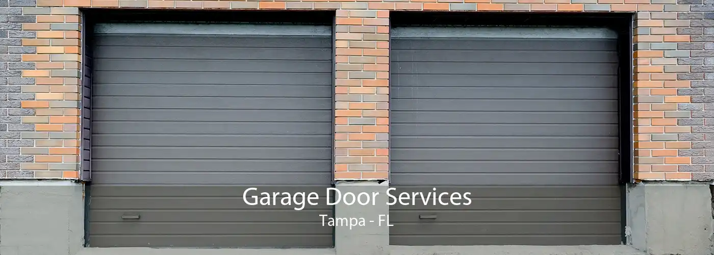 Garage Door Services Tampa - FL