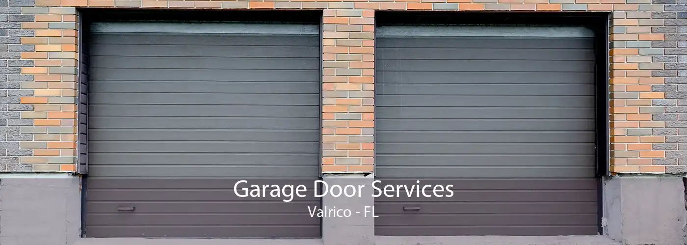 Garage Door Services Valrico - FL