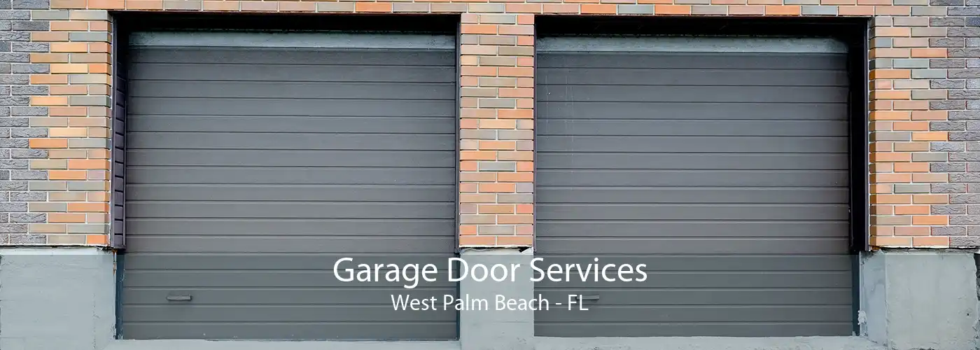 Garage Door Services West Palm Beach - FL